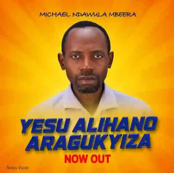 Yesu Alihano Aragukyiza by Michael Ndawula Mbeera — cover art